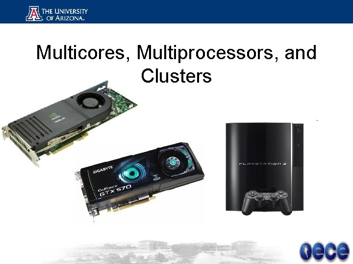 Multicores, Multiprocessors, and Clusters 