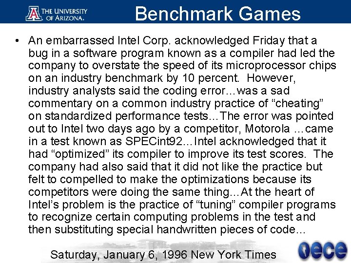 Benchmark Games • An embarrassed Intel Corp. acknowledged Friday that a bug in a