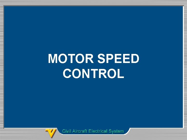MOTOR SPEED CONTROL 