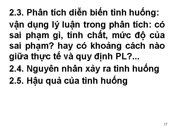 2. 3. Phân tích diễn biến tình huống: vận dụng lý luận trong phân