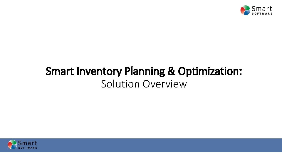 Smart Inventory Planning & Optimization: Solution Overview 