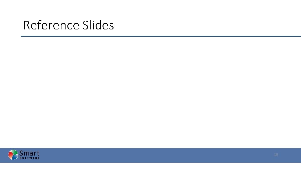 Reference Slides 10 