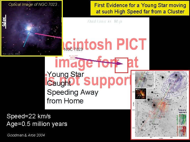 Optical Image of NGC 7023 First Evidence for a Young Star moving at such