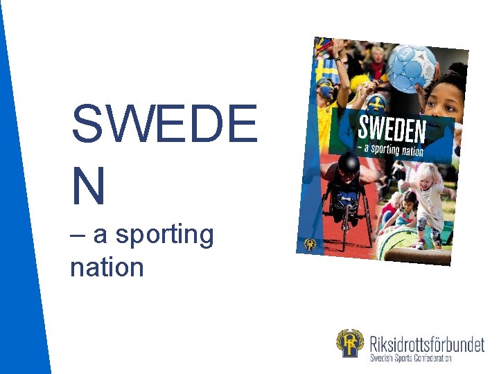 SWEDE N – a sporting nation 