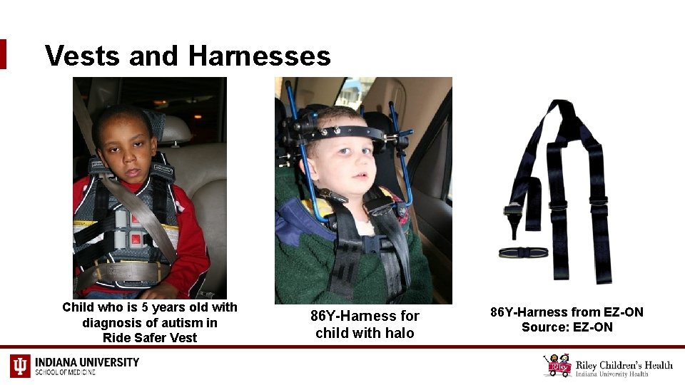 Vests and Harnesses Child who is 5 years old with diagnosis of autism in