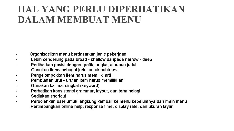 HAL YANG PERLU DIPERHATIKAN DALAM MEMBUAT MENU - Organisasikan menu berdasarkan jenis pekerjaan Lebih