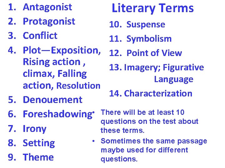 1. 2. 3. 4. 5. 6. 7. 8. 9. Antagonist Literary Terms Protagonist 10.