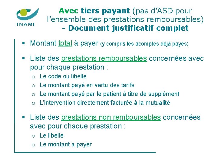 Avec tiers payant (pas d’ASD pour l’ensemble des prestations remboursables) - Document justificatif complet