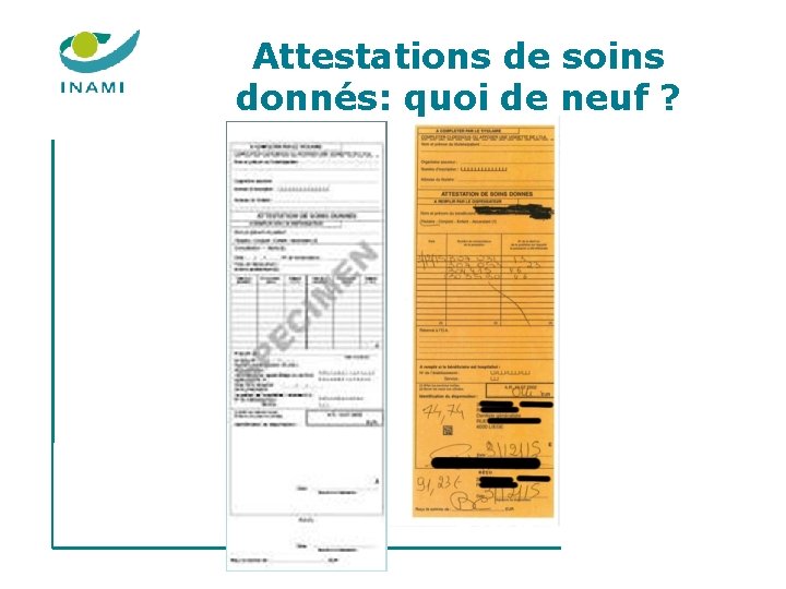 Attestations de soins donnés: quoi de neuf ? 