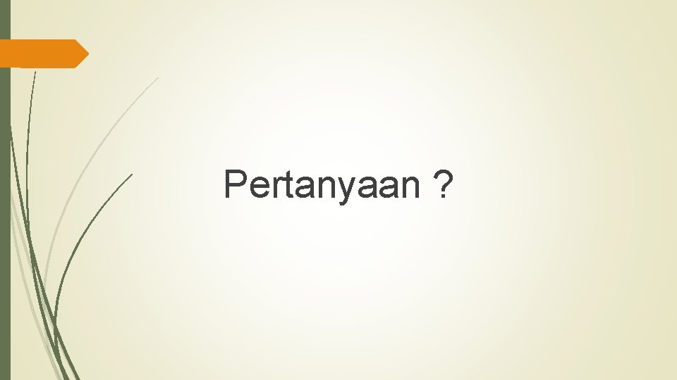 Pertanyaan ? 