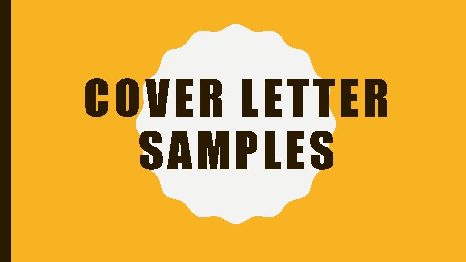 COVER LETTER SAMPLES 