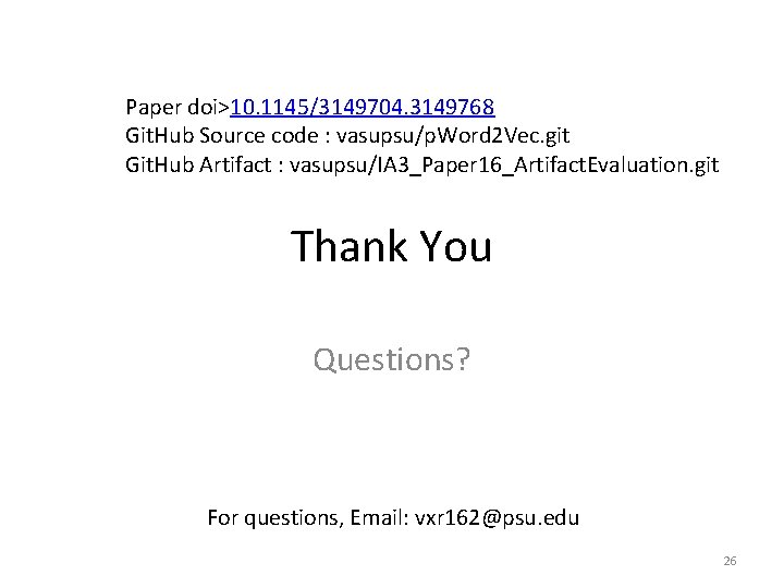 Paper doi>10. 1145/3149704. 3149768 Git. Hub Source code : vasupsu/p. Word 2 Vec. git