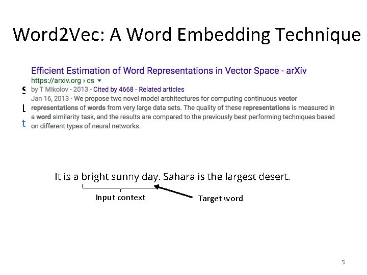 Word 2 Vec: A Word Embedding Technique Skip-gram model: Learn word representations by predicting