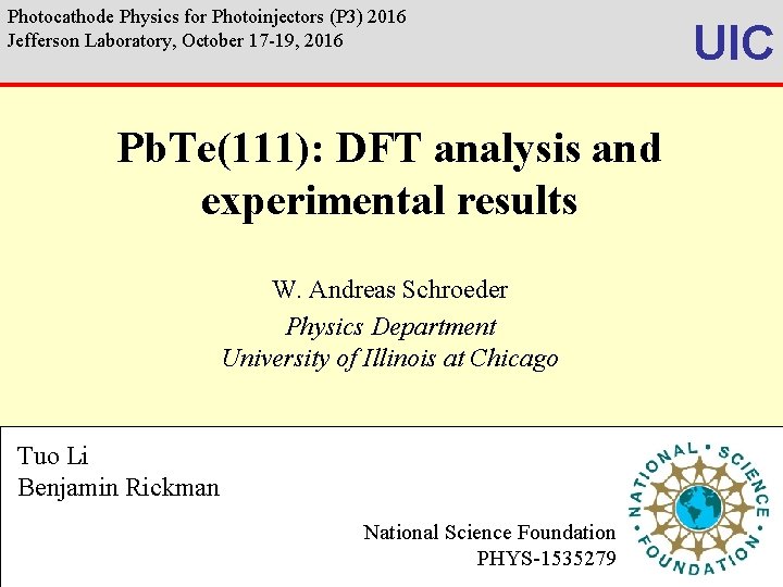 Photocathode Physics for Photoinjectors (P 3) 2016 Jefferson Laboratory, October 17 -19, 2016 Pb.