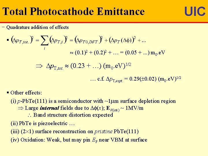 Total Photocathode Emittance − Quadrature addition of effects § (0. 1)2 + (0. 2)2
