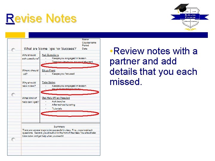 Revise Notes • Review notes with a partner and add details that you each