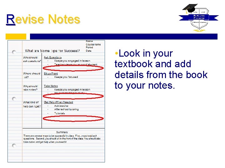 Revise Notes • Look in your textbook and add details from the book to