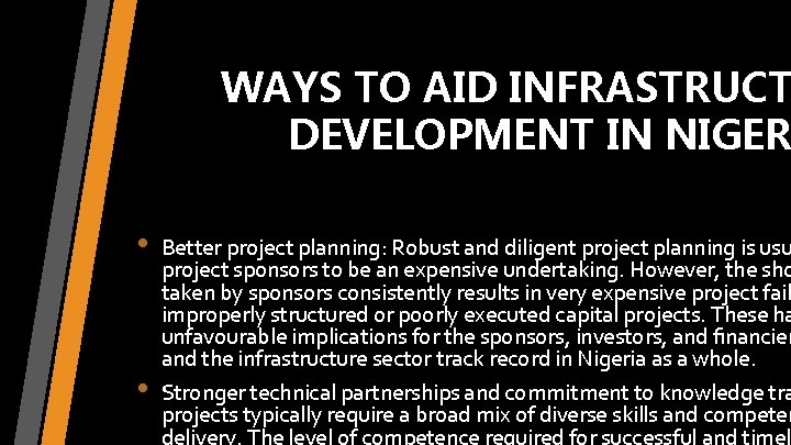 WAYS TO AID INFRASTRUCT DEVELOPMENT IN NIGER • • Better project planning: Robust and