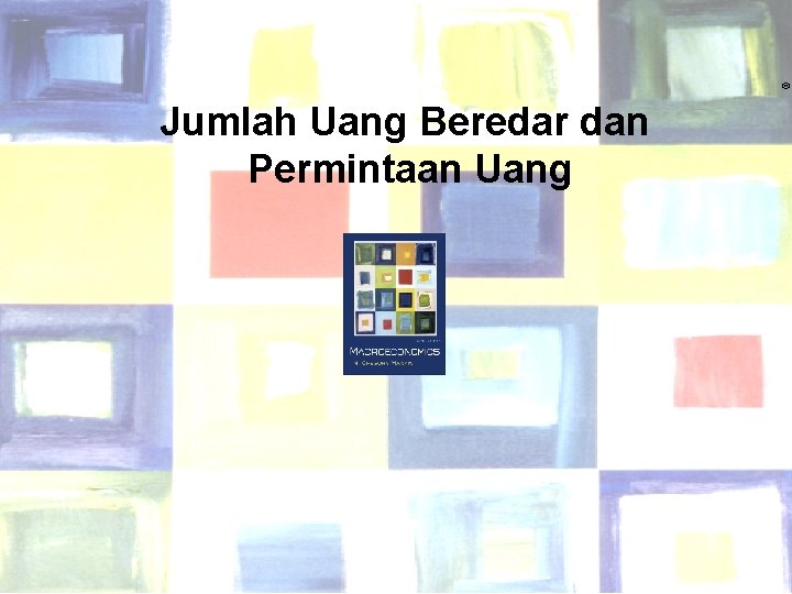 ® Jumlah Uang Beredar dan Permintaan Uang Chapter Eighteen 1 