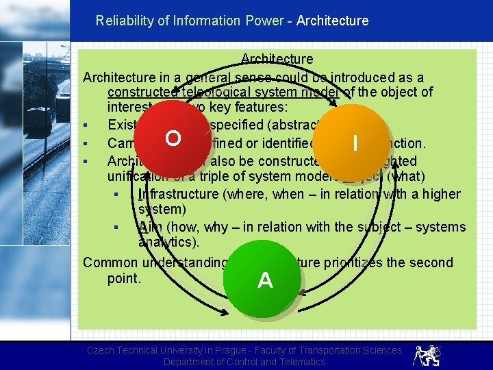 Reliability of Information Power - Architecture in a general sense could be introduced as