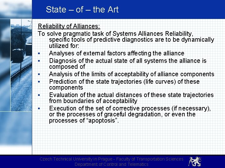 State – of – the Art Reliability of Alliances: To solve pragmatic task of