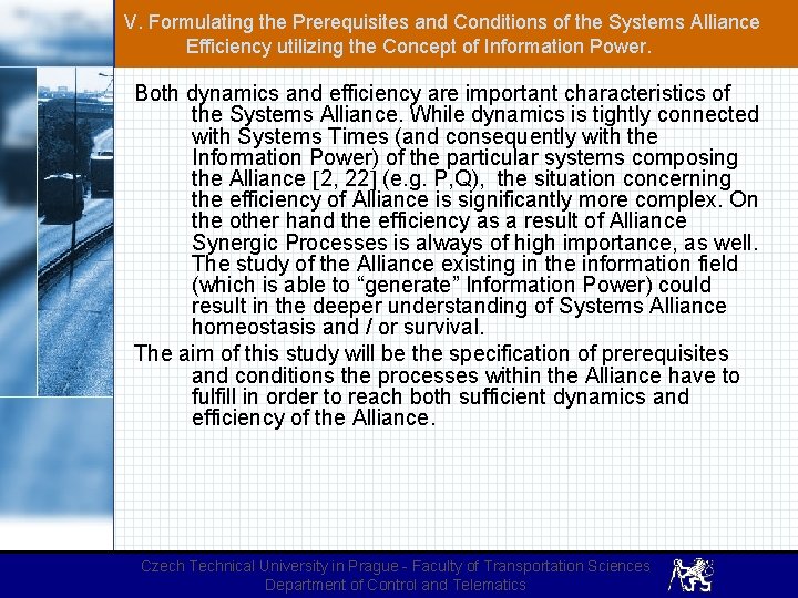 V. Formulating the Prerequisites and Conditions of the Systems Alliance Efficiency utilizing the Concept