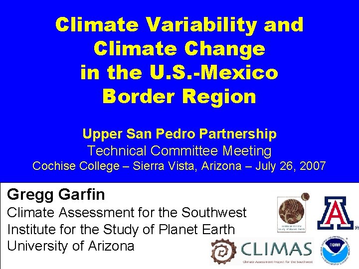 Climate Variability and Climate Change in the U. S. -Mexico Border Region Upper San