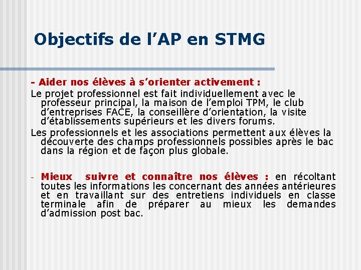 Objectifs de l’AP en STMG - Aider nos élèves à s’orienter activement : Le