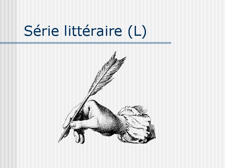 Série littéraire (L) 