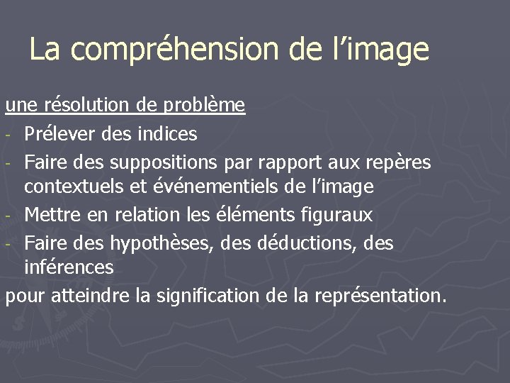 La compréhension de l’image une résolution de problème - Prélever des indices - Faire