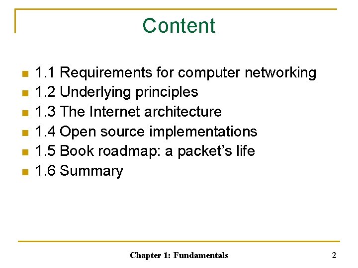 Content n n n 1. 1 Requirements for computer networking 1. 2 Underlying principles