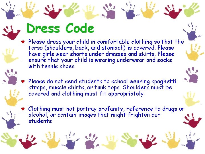 Dress Code © Please dress your child in comfortable clothing so that the torso