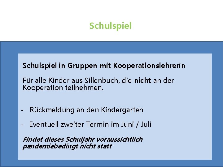 Schulspiel in Gruppen mit Kooperationslehrerin Für alle Kinder aus Sillenbuch, die nicht an der