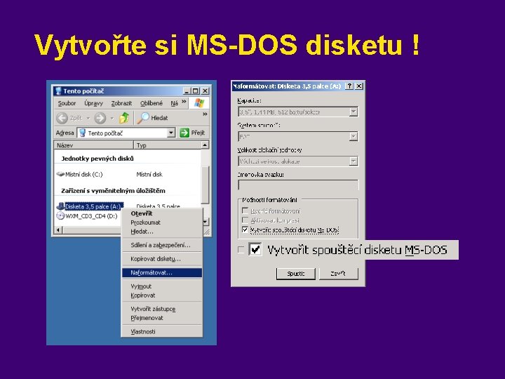 Vytvořte si MS-DOS disketu ! 