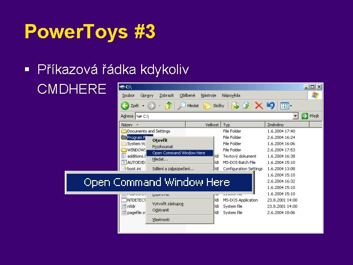 Power. Toys #3 § Příkazová řádka kdykoliv CMDHERE 