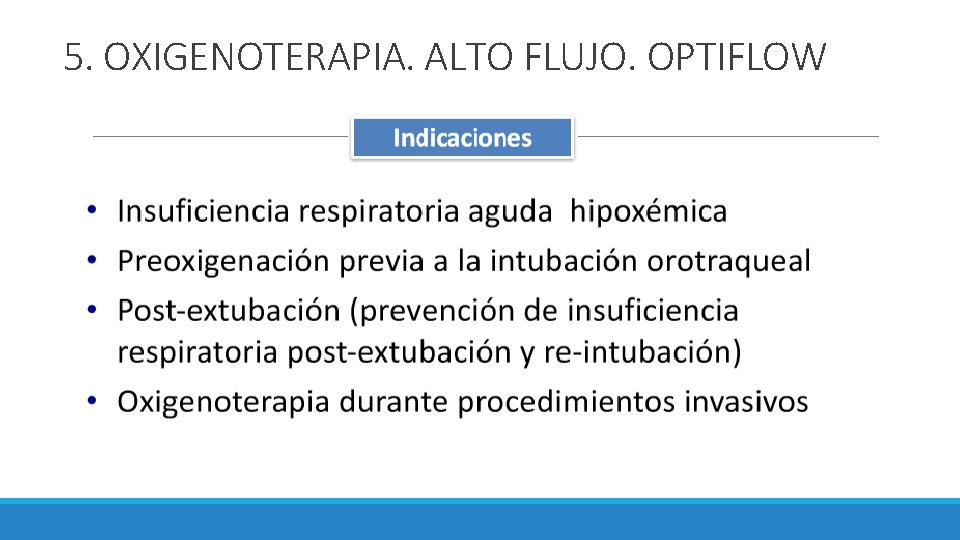 5. OXIGENOTERAPIA. ALTO FLUJO. OPTIFLOW 5. OXIGENOTERAPIA. ALTO FLUJO. OPTIFLOW