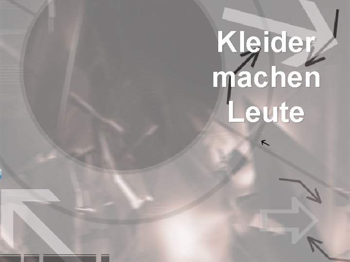 Kleider machen Leute 