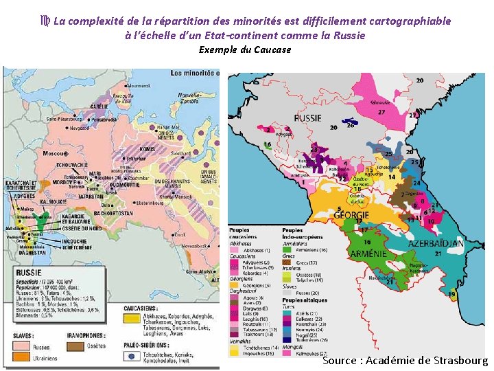 c La complexité de la répartition des minorités est difficilement cartographiable à l’échelle d’un c La complexité de la répartition des minorités est difficilement cartographiable à l’échelle d’un