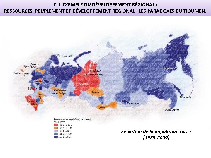 C. L’EXEMPLE DU DÉVELOPPEMENT RÉGIONAL : RESSOURCES, PEUPLEMENT ET DÉVELOPPEMENT RÉGIONAL : LES PARADOXES C. L’EXEMPLE DU DÉVELOPPEMENT RÉGIONAL : RESSOURCES, PEUPLEMENT ET DÉVELOPPEMENT RÉGIONAL : LES PARADOXES