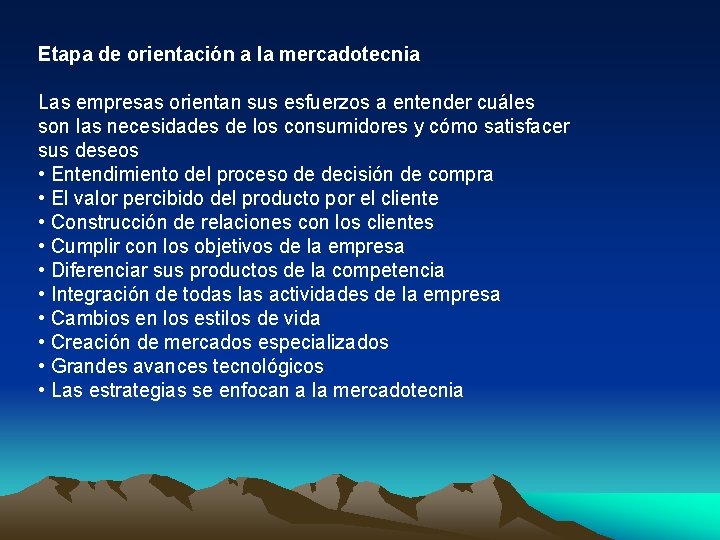ORIENTACIONES DE LA MERCADOTECNIA Etapa de orientacin a