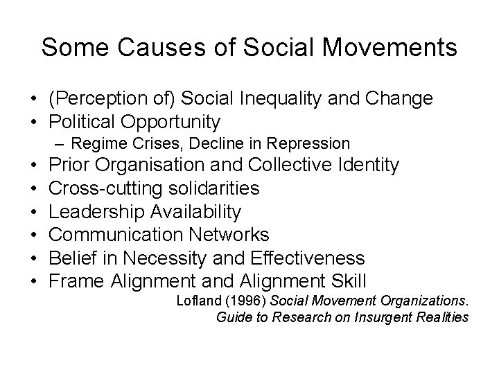 Some Causes of Social Movements • (Perception of) Social Inequality and Change • Political
