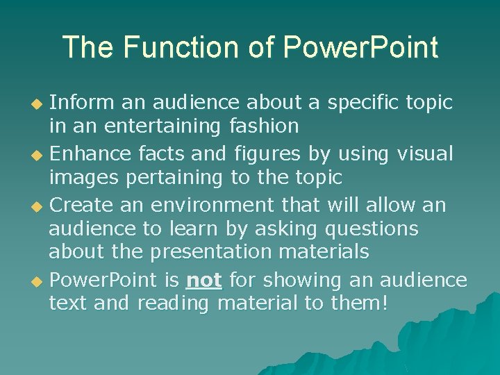 The Function of Power. Point Inform an audience about a specific topic in an