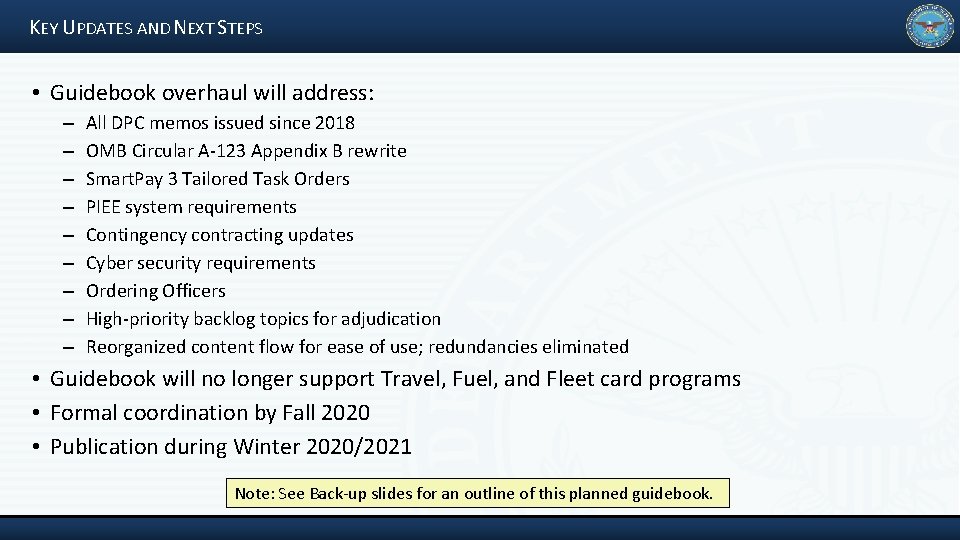 KEY UPDATES AND NEXT STEPS • Guidebook overhaul will address: – – – –