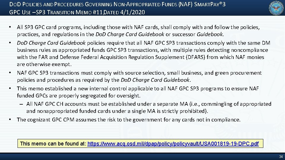 DOD POLICIES AND PROCEDURES GOVERNING NON‐APPROPRIATED FUNDS (NAF) SMARTPAY® 3 GPC USE – SP