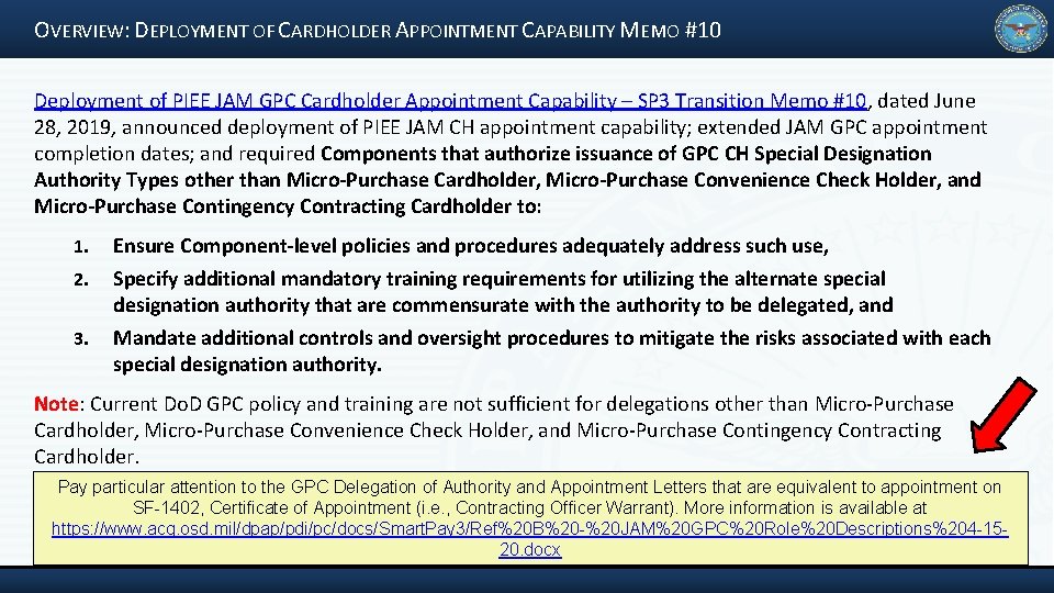OVERVIEW: DEPLOYMENT OF CARDHOLDER APPOINTMENT CAPABILITY MEMO #10 Deployment of PIEE JAM GPC Cardholder