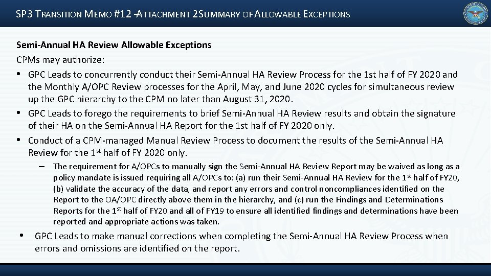 SP 3 TRANSITION MEMO #12 –ATTACHMENT 2 SUMMARY OF ALLOWABLE EXCEPTIONS Semi-Annual HA Review