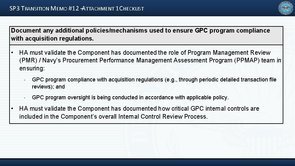 SP 3 TRANSITION MEMO #12 –ATTACHMENT 1 CHECKLIST Document any additional policies/mechanisms used to