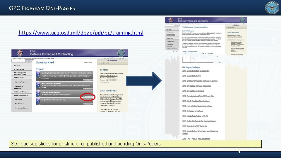GPC PROGRAM ONE‐PAGERS https: //www. acq. osd. mil/dpap/pdi/pc/training. html See back-up slides for a