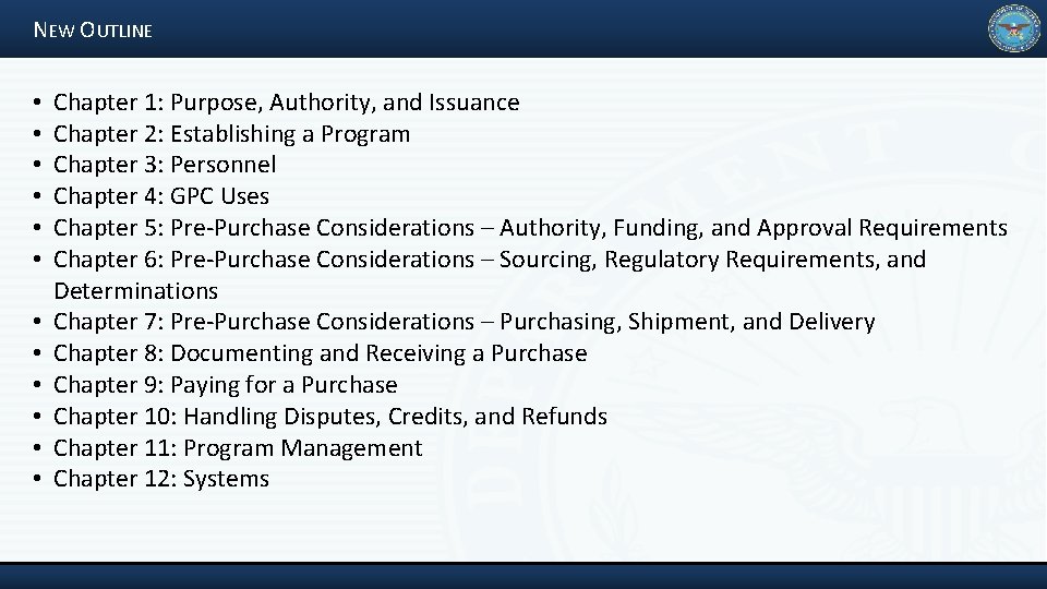 NEW OUTLINE • • • Chapter 1: Purpose, Authority, and Issuance Chapter 2: Establishing