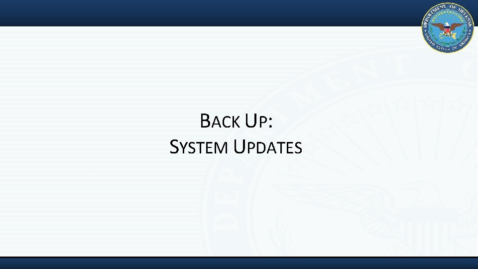 BACK UP: SYSTEM UPDATES 